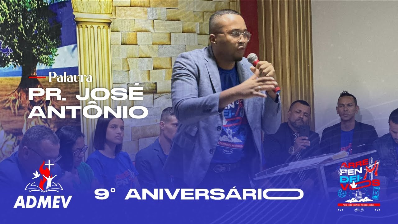 Pr. José Antônio | 9º Aniversário da ADMEV