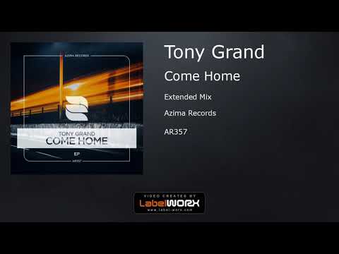 Tony Grand - Come Home (Extended Mix)