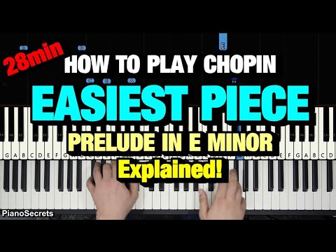 HOW TO PLAY PRELUDE IN E MINOR OP 28 NO 4 BY CHOPIN (PIANO TUTORIAL LESSON)