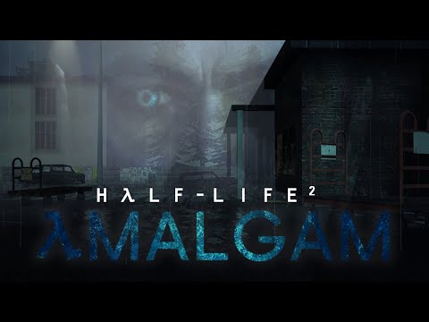 Half-Life 2 Amalgam