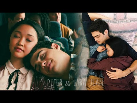 ● Peter & Lara Jean ||  I Like Me Better