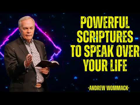 Powerful Scriptures To Speak Over Your Life - Andrew Wommack 2025