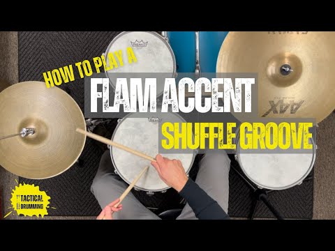 How to Play a Flam Accent Shuffle Groove on Drum Set