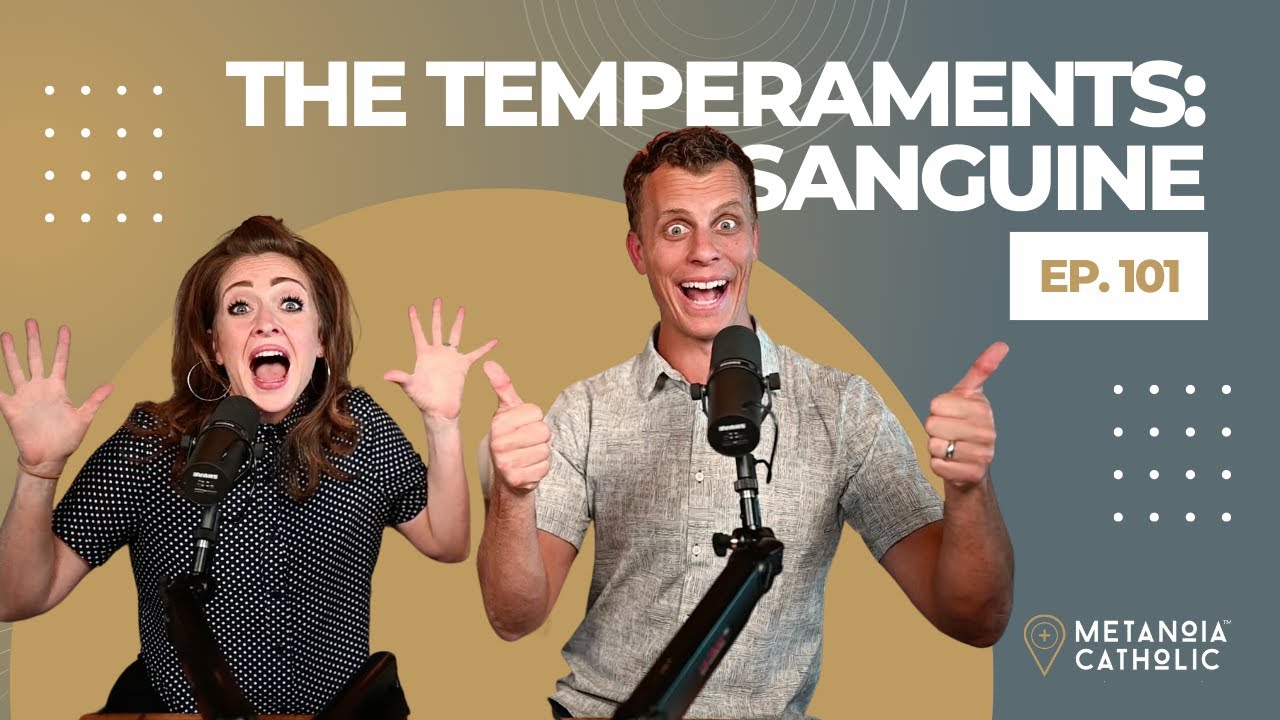 The Temperaments: Sanguine
