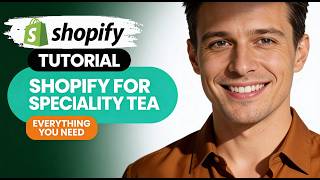 How to Use Shopify for Specialty Tea Everything You Need to Know!