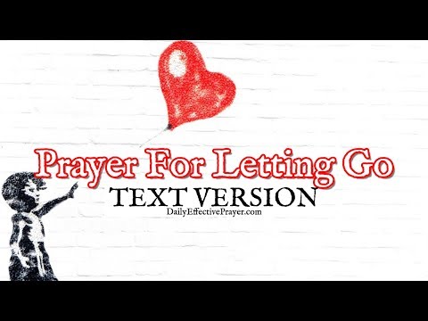 Prayer For Letting Go (Text Version - No Sound)