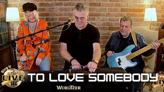 Download lagu 'To Love Somebody' (Bee Gees) Wurlitzer Session by Sing It Live mp3 Download lagu 'To Love Somebody' (Bee Gees) Wurlitzer Session by Sing It Live mp3