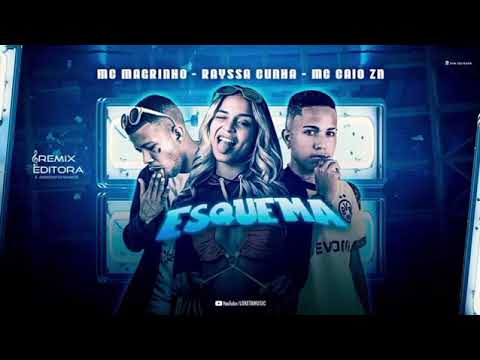 MC CAIO ZN RAYSSA CUNHA FEAT. MC MAGRINHO ESQUEMA - REMIX BREGA-FUNK