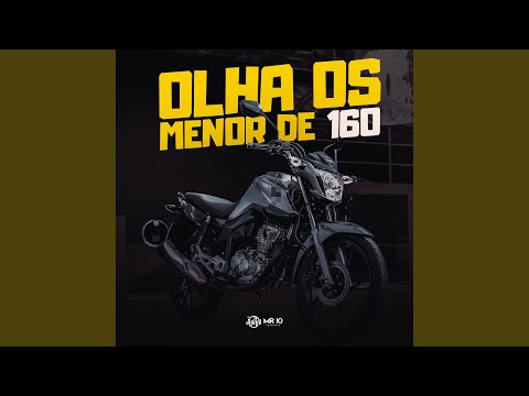 Olha os Menor de 160