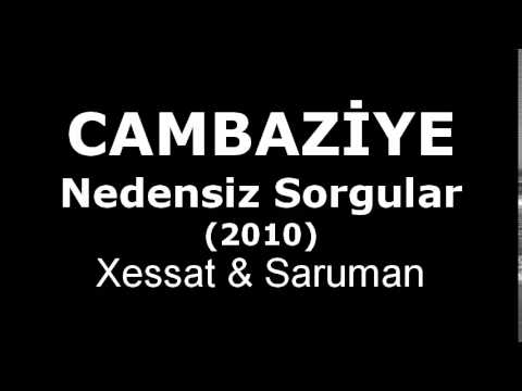 Cambaziye - Nedensiz Sorgular (Lyrics - Audio)