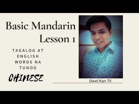 Learn Chinese with Owel Kan  lesson 2 (Basic Chinese Word na madaling Tandaan )