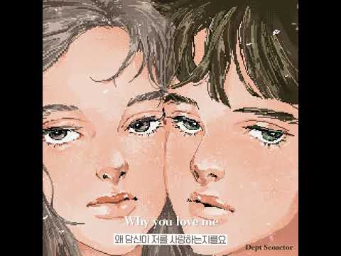 뎁트(Dept)- Why Do You Love Me (Feat. Sonny Zero, Ashley Alisha)