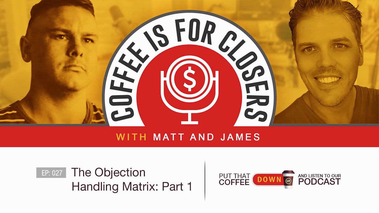 The Objection Handling Matrix: Part 1