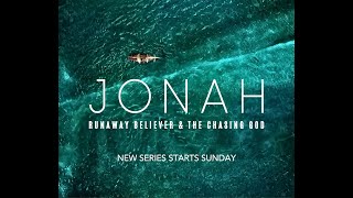 Jonah Part 4: Out of The Abyss