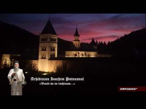 Arhid. Ioachim - Veniti sa ne inchinam