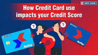 Know How Credit Card Use Impacts your Credit Score - HDFC Bank