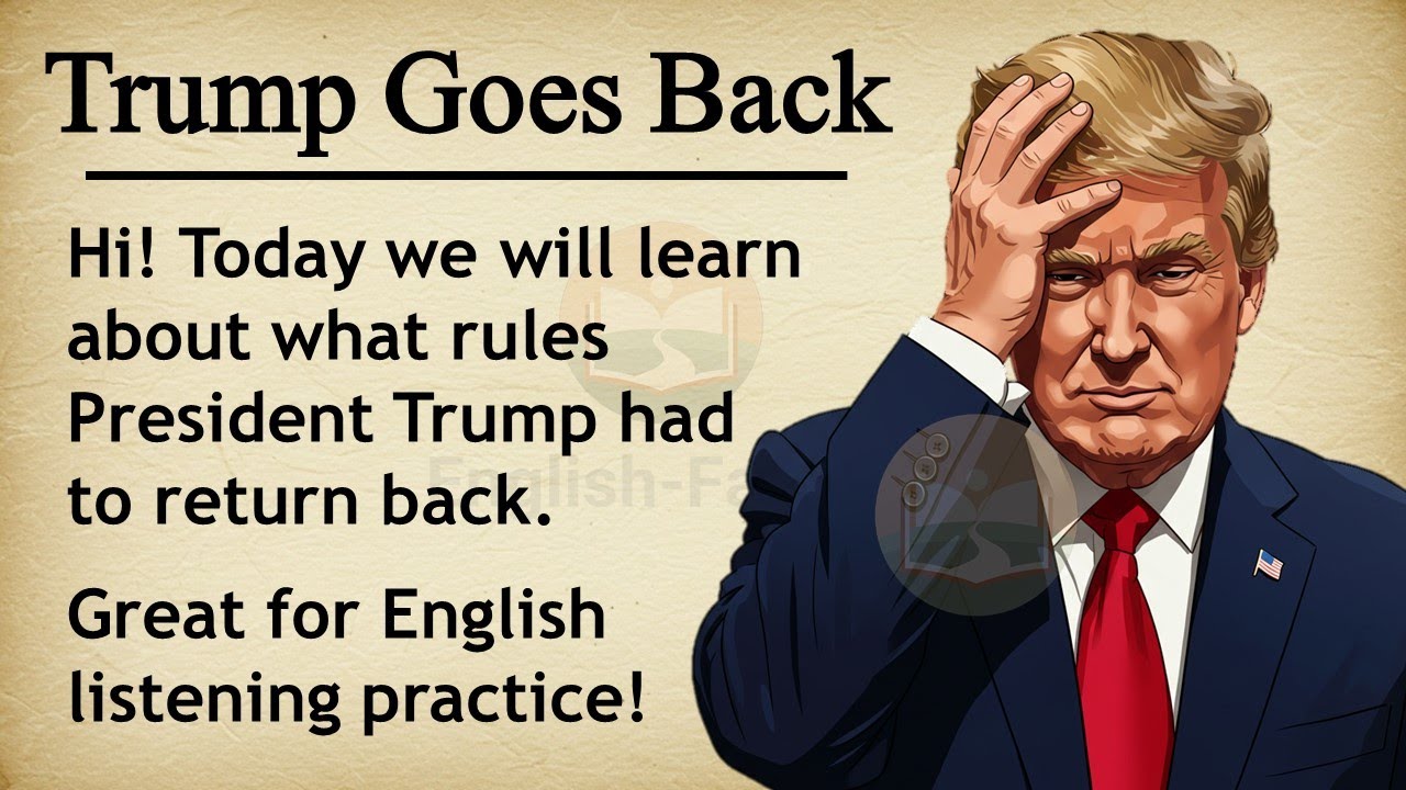 Trump Goes Back || 🛑 Learn English Through Story Level 3 || Graded Reader🎧