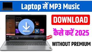 Download lagu Laptop me music kaise download kare | How to download mp3 music in laptop mp3