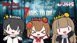 Ichigo🍓 plays 7 Days to Die w/ Kotoki & Lemon