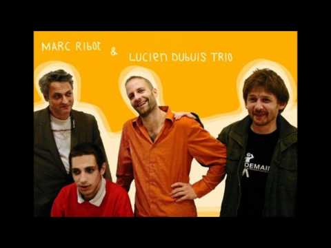 Lucien Dubuis Trio f.Marc Ribot - Ayarashiki