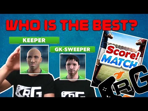 Who is the best player in Score! Match? KEEPER or SWEEPER?:: CRG - [E058] - YouTube