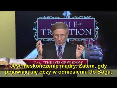 Stephen Bohr - 01. Oczy mądrości - Biblia czy tradycja (NAPISY PL)
