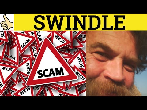 🔵 Swindle - Swindle Meaning - Swindle Examples - Swindle Definition