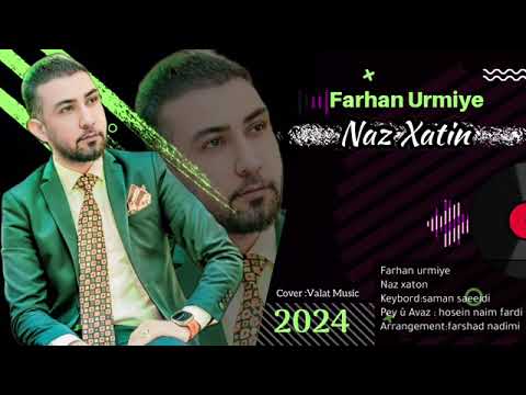 Ferhan urmiye Naz Xatin