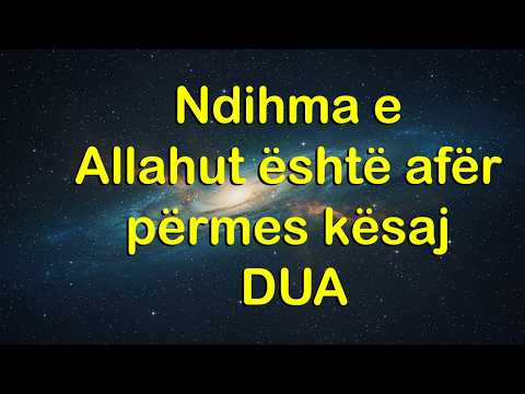 Dëgjo këtë DUA dhe mos e humb shpresën