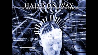 Halcyon Way - Deliver The Suffering (HD)