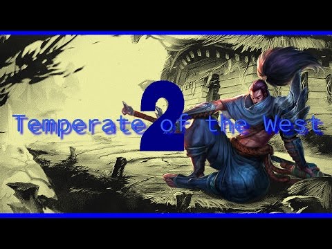 Zailchet Yasuo Montage 2 "Temperate of the West"