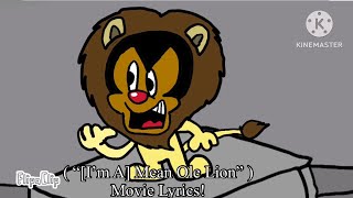 AnimateTales Official- THE WIZ (“[I’m A] Mean Ole Lion”) Movie Lyrics