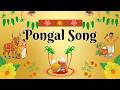 Pongal Song Pongalo Pongal Tamil