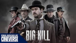 Big Kill | Full Action Western Movie | Lou Diamond Phillips, Danny Trejo