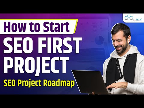 First SEO Project Strategy Where and How to Start SEO RoadMap 
