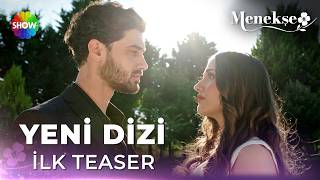 Menekşe İlk Tanıtım! | Yeni dizi çok yakında Show TV'de!