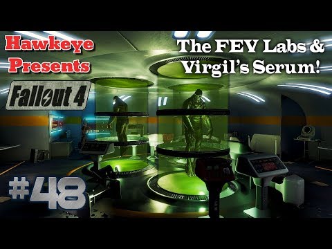 Fallout 4 - Episode #48: The FEV Labs & Virgil's Serum!