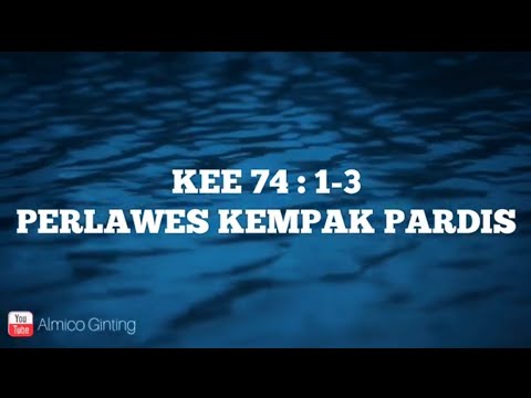 KEE GBKP 74 : 1 - 2 " PERLAWESKU KEMPAK PARDIS " ( KARAOKE + LIRIK )