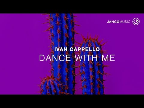 Ivan Cappello - Dance With Me (Radio Edit)