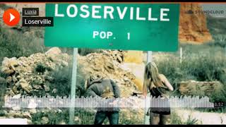 Luxia - Loserville