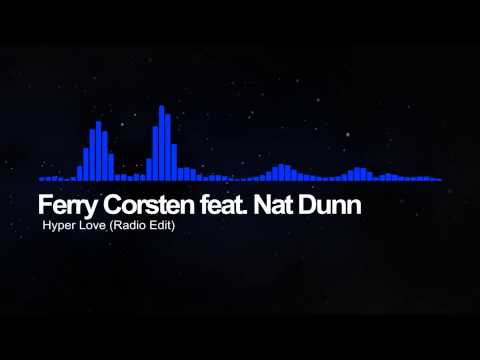 Ferry Corsten feat. Nat Dunn - Hyper Love (Radio Edit)