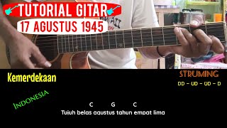 Download lagu KUNCI GITAR 17 AGUSTUS 1945 mp3