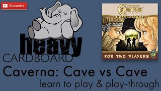 Caverna: Cave vs Cave 2p Play-through, Teaching, & Roundtable discussion by Heavy Cardboard