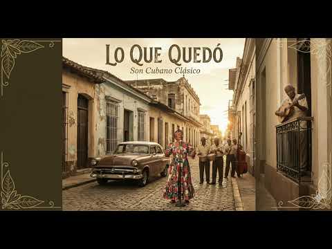 Lo Que Quedó  - Old Havana music