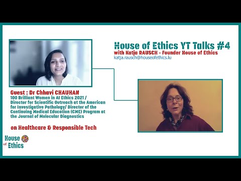 Chhavi CHAUHAN's AI ETHICS Healthcare Wishes for 2022 _House of Ethics YT Talk