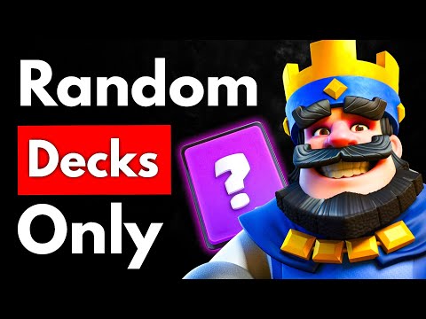 Can I BEAT Clash Royale Using RANDOM Decks Only?