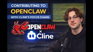 Contributing to OpenClaw with Cline's Focus Chain