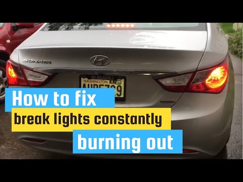 How to fix brake lights constantly burning up (Hyundai Sonata)