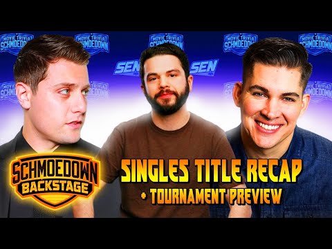 Singles Title Recap & Tournament Previews | Schmoedown Backstage #89