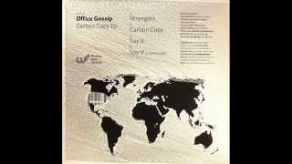 Office Gossip  -  Carbon Copy